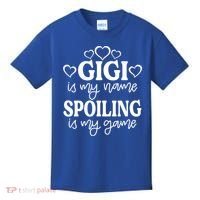 Gigi Is My Name Spoiling Is My Game Gift MotherS Day Gift Kids T-Shirt thumb 0