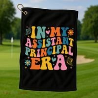 Groovy In My Assistant Principal Era School Worker Golf Towel thumb 1