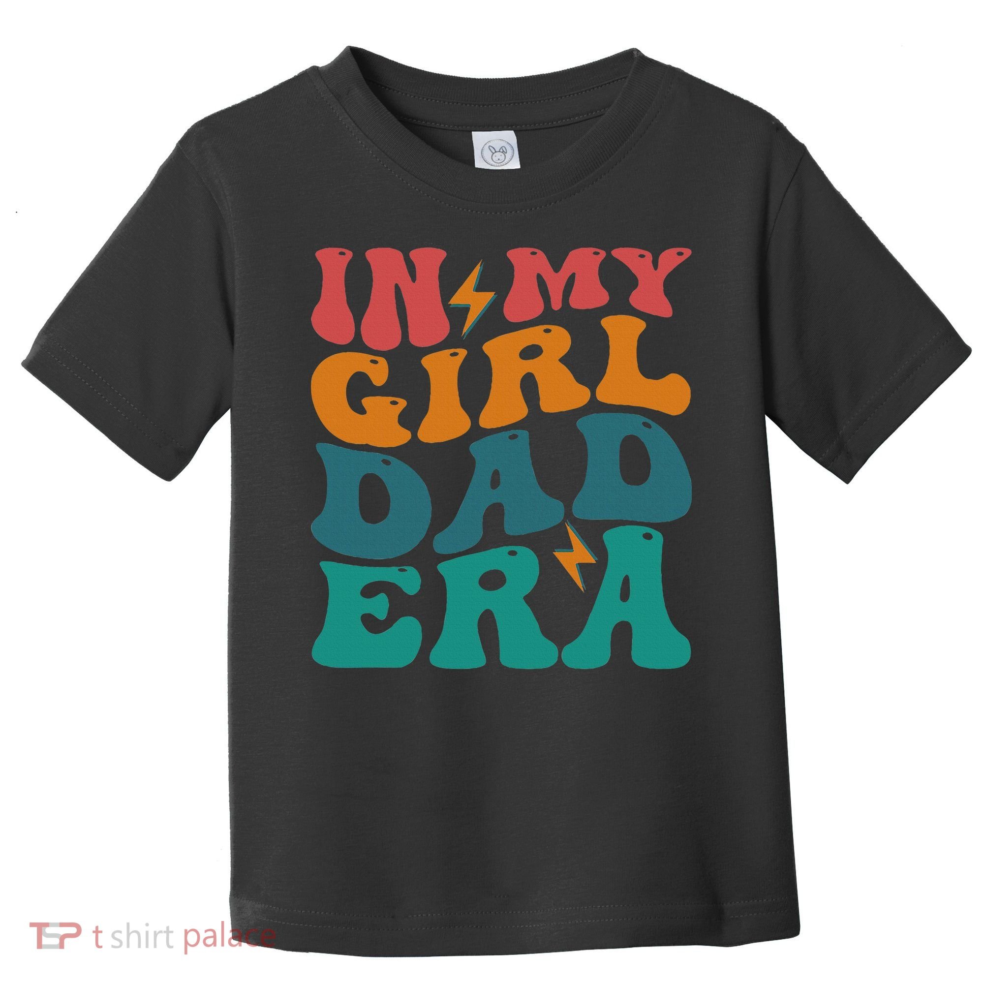 Groovy In My Girl Dad Era Toddler T-Shirt