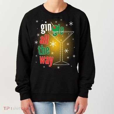 Gin all the way Jingle Funny Christmas Women's Sweatshirt