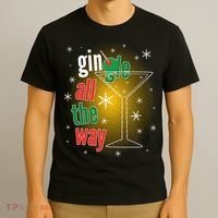 Gin all the way Jingle Funny Christmas T-Shirt thumb 3