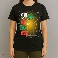 Gin all the way Jingle Funny Christmas T-Shirt thumb 4