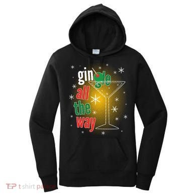 Gin all the way Jingle Funny Christmas Women's Hoodie