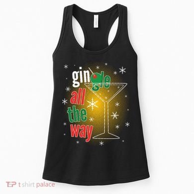 Gin all the way Jingle Funny Christmas Women's Tank Top