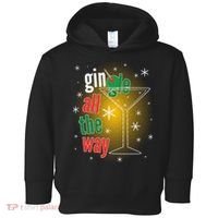 Gin all the way Jingle Funny Christmas Toddler Hoodie thumb 0