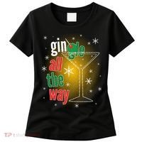 Gin all the way Jingle Funny Christmas Women's T-Shirt thumb 0