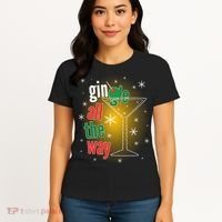 Gin all the way Jingle Funny Christmas Women's T-Shirt thumb 4