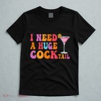 Groovy I Need A Huge Cocktail Funny Adult Humor Drinking T-Shirt thumb 5