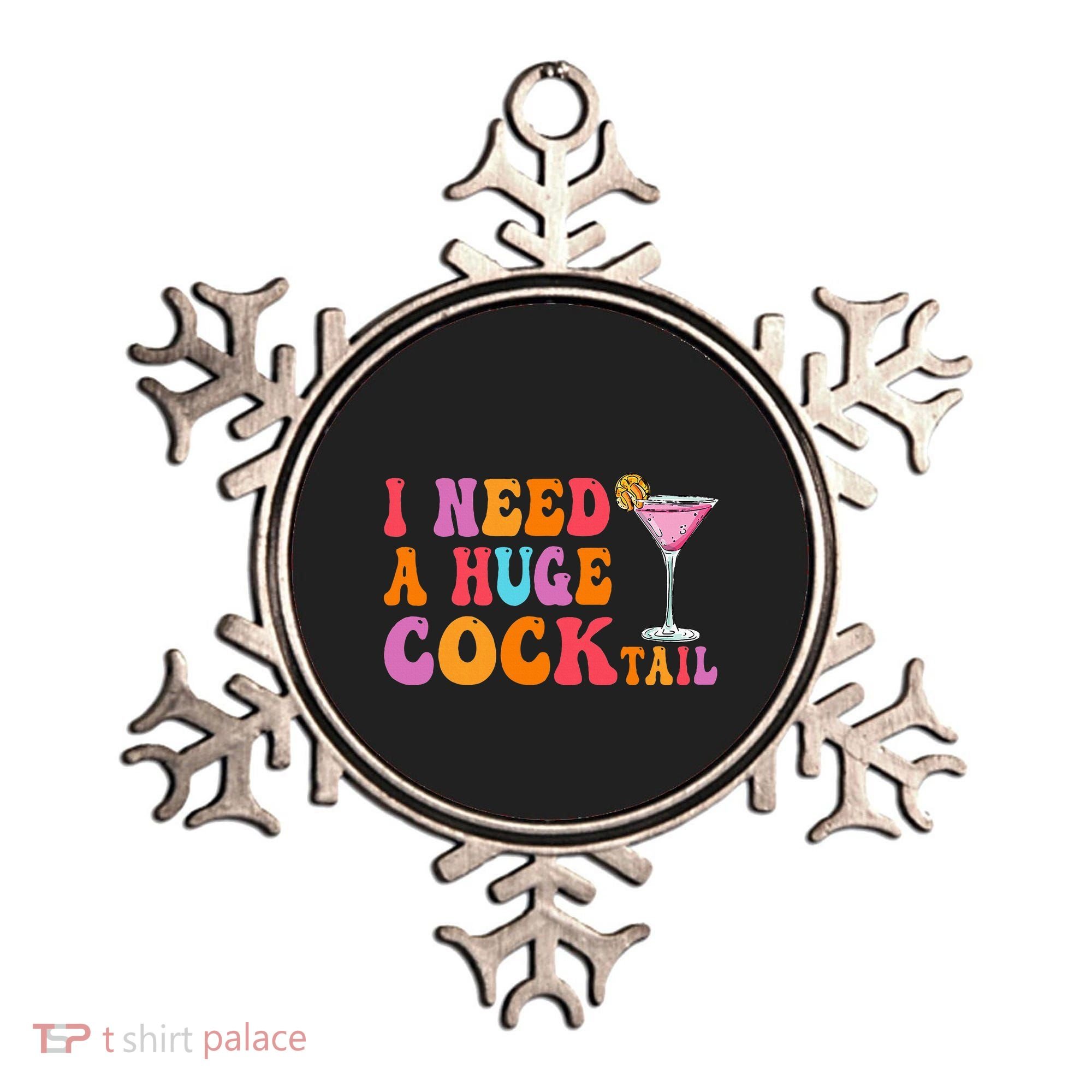 Groovy I Need A Huge Cocktail Funny Adult Humor Drinking Ornament