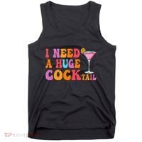 Groovy I Need A Huge Cocktail Funny Adult Humor Drinking Tank Top thumb 0