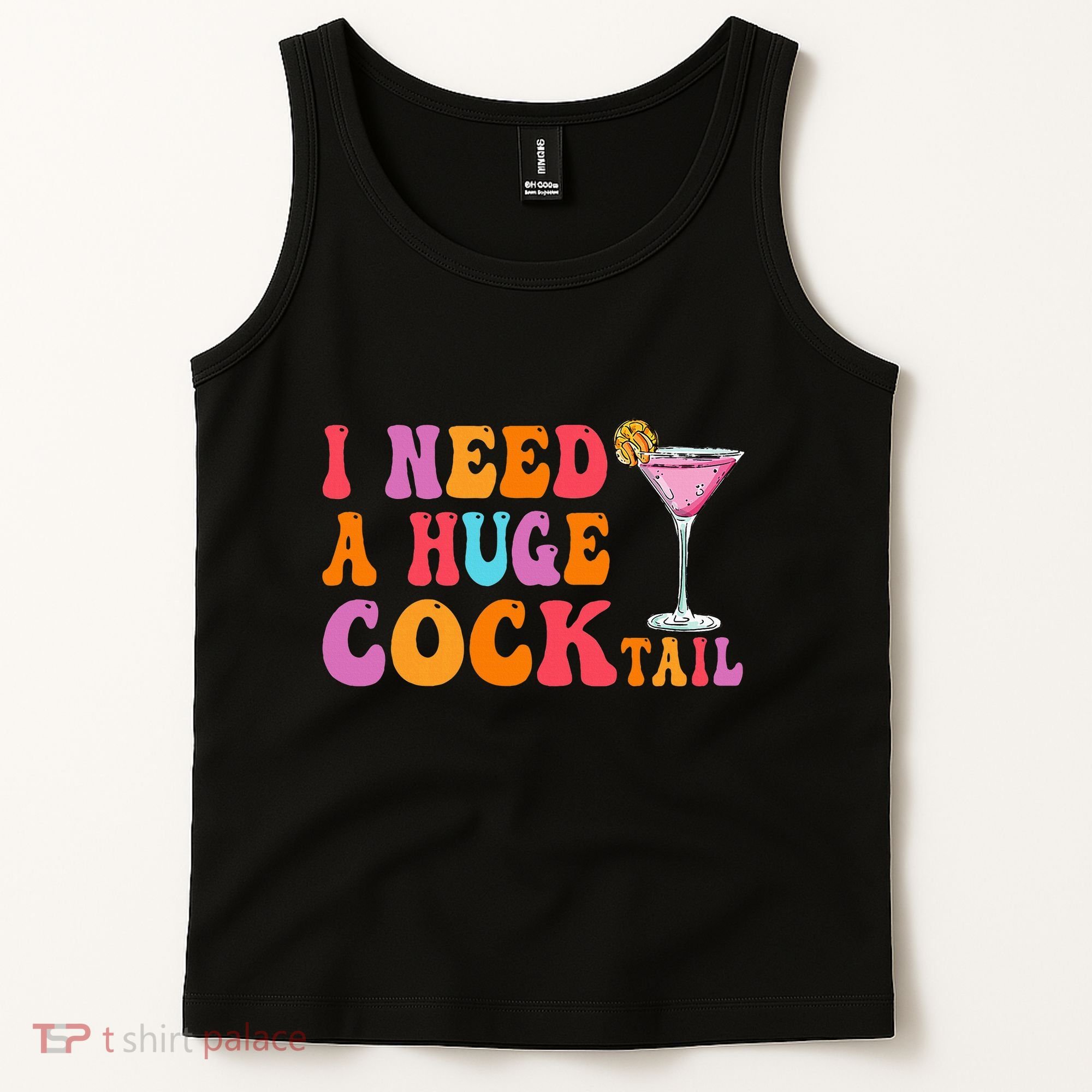 Groovy I Need A Huge Cocktail Funny Adult Humor Drinking Tank Top