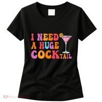 Groovy I Need A Huge Cocktail Funny Adult Humor Drinking Women's T-Shirt thumb 0