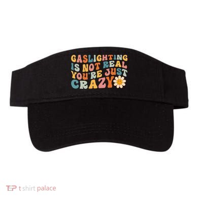 Gaslighting Is Not Real Youre Just Crazy Retro Groovy Visor