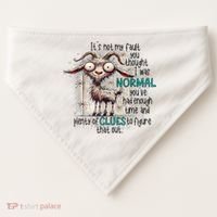 Goat ItS Not My Fault You Thought I Was Normal USA-Made Doggie Bandana thumb 0