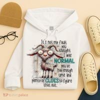 Goat ItS Not My Fault You Thought I Was Normal Hoodie thumb 4