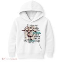 Goat ItS Not My Fault You Thought I Was Normal Kids Hoodie thumb 0