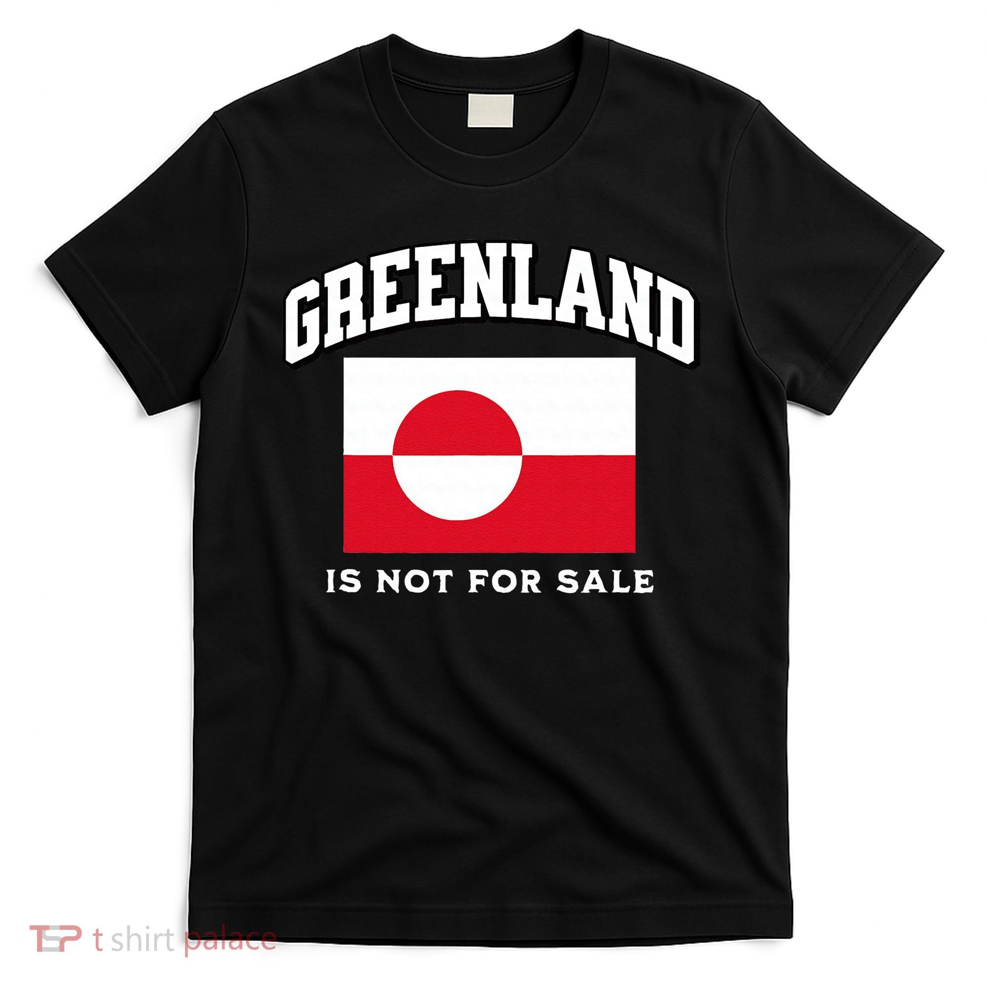 Greenland Is Not For Sale T-Shirt