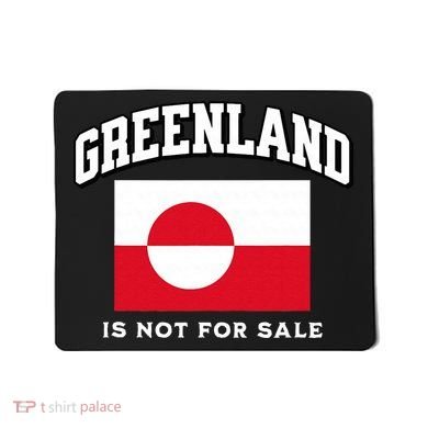 Greenland Is Not For Sale Mousepad