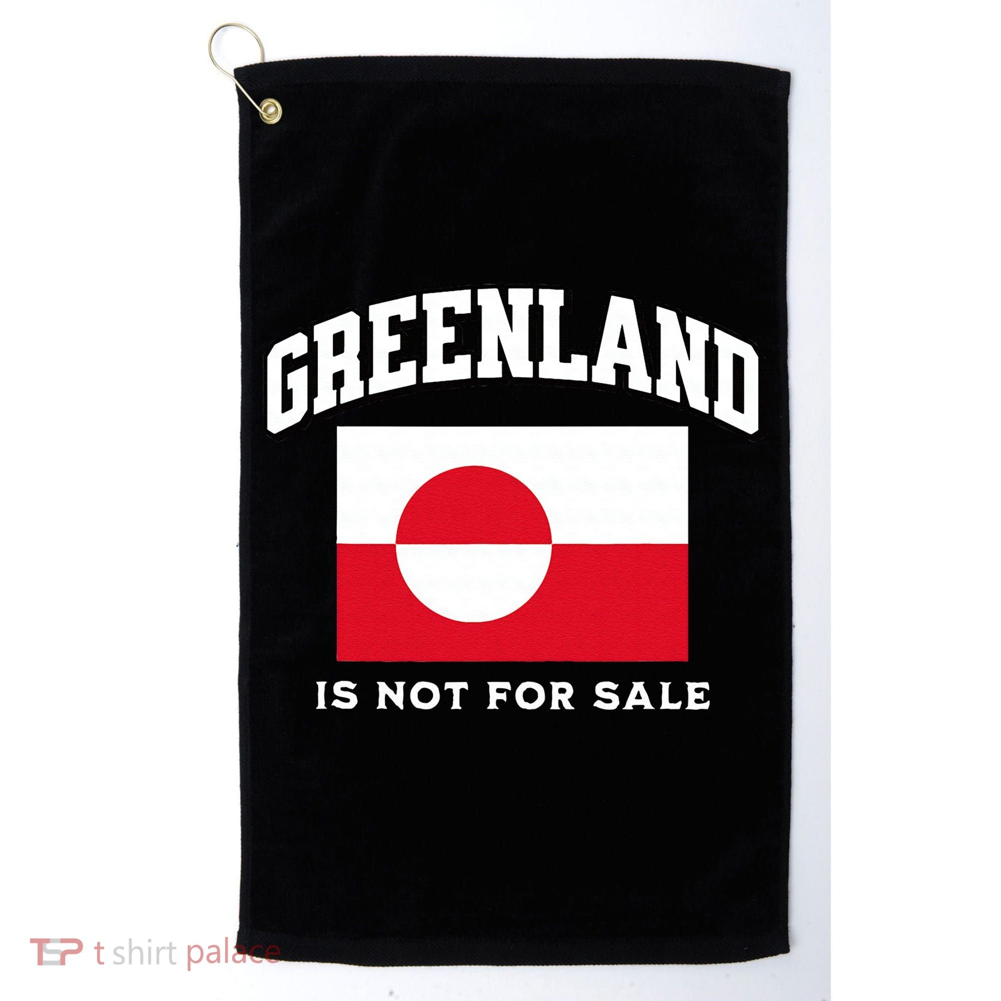 Greenland Is Not For Sale Golf Towel