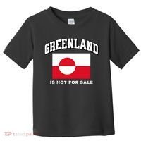 Greenland Is Not For Sale Toddler T-Shirt thumb 0