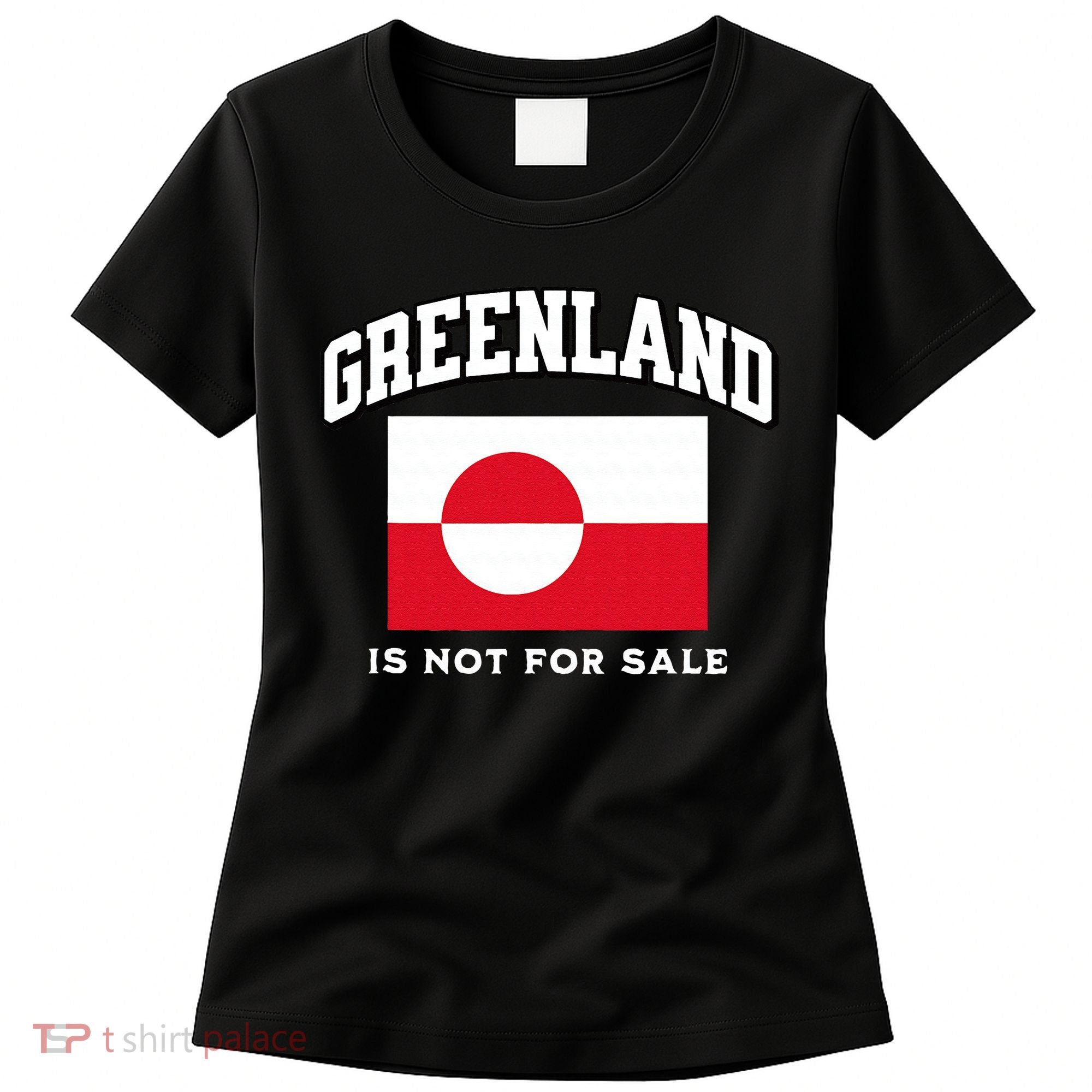 Greenland Is Not For Sale Women's T-Shirt