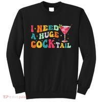 Groovy I Need A Huge Cocktail Funny Adult Humor Drinking Sweatshirt thumb 0
