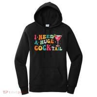 Groovy I Need A Huge Cocktail Funny Adult Humor Drinking Women's Hoodie thumb 0