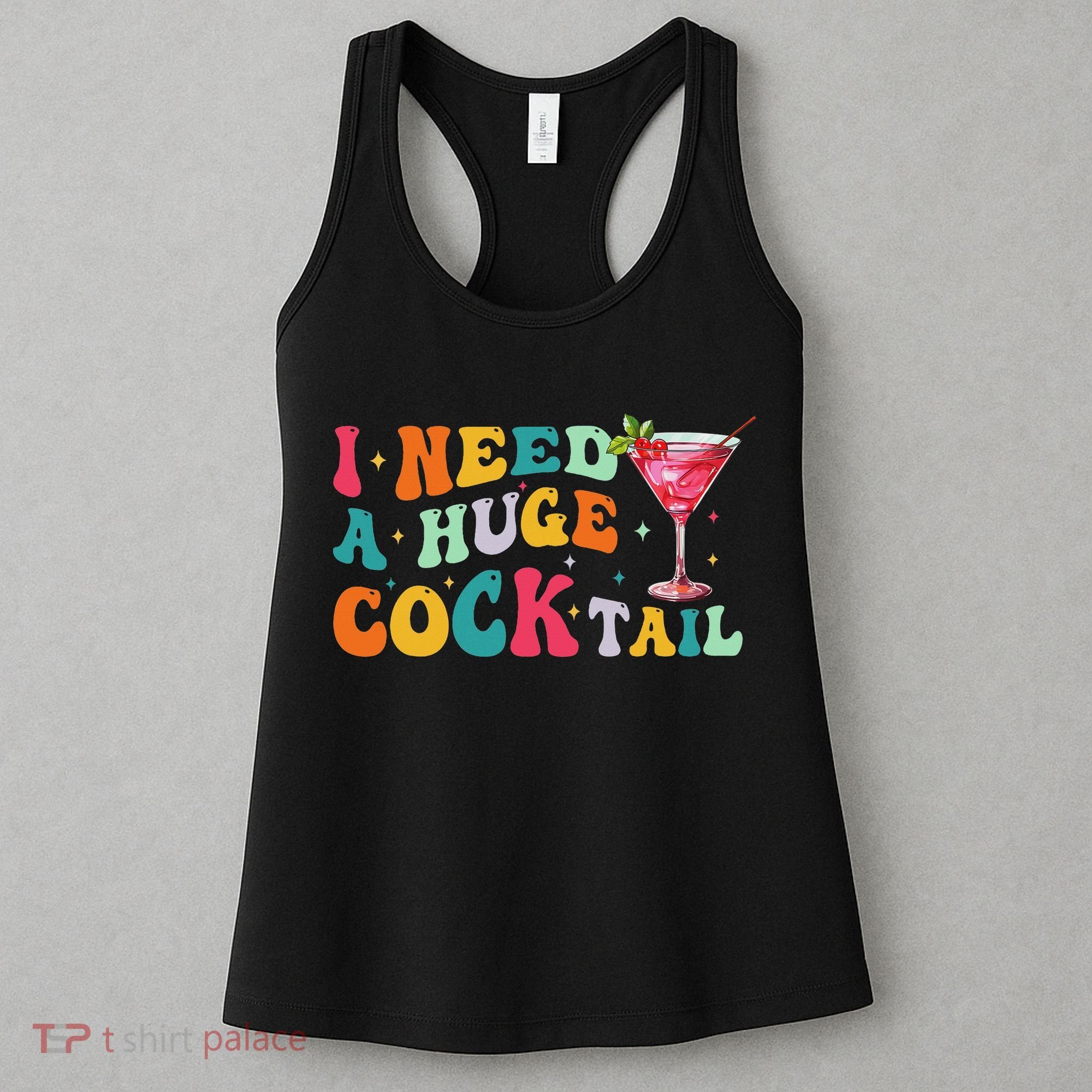 Groovy I Need A Huge Cocktail Funny Adult Humor Drinking Women's Tank Top
