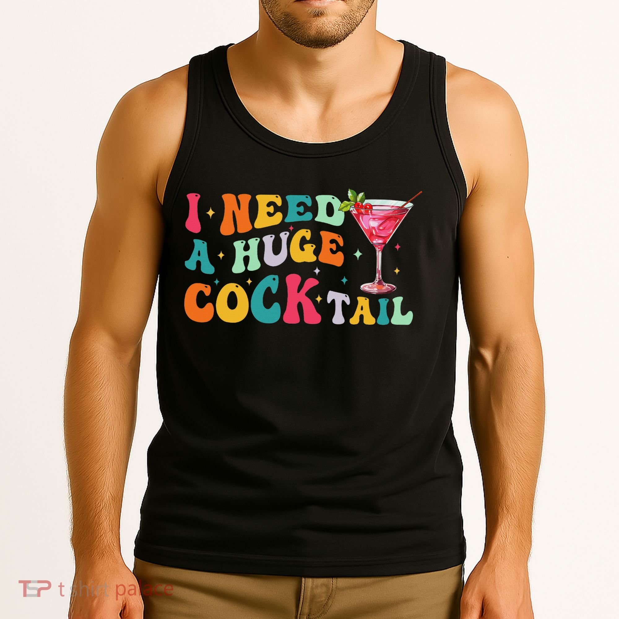 Groovy I Need A Huge Cocktail Funny Adult Humor Drinking Tank Top