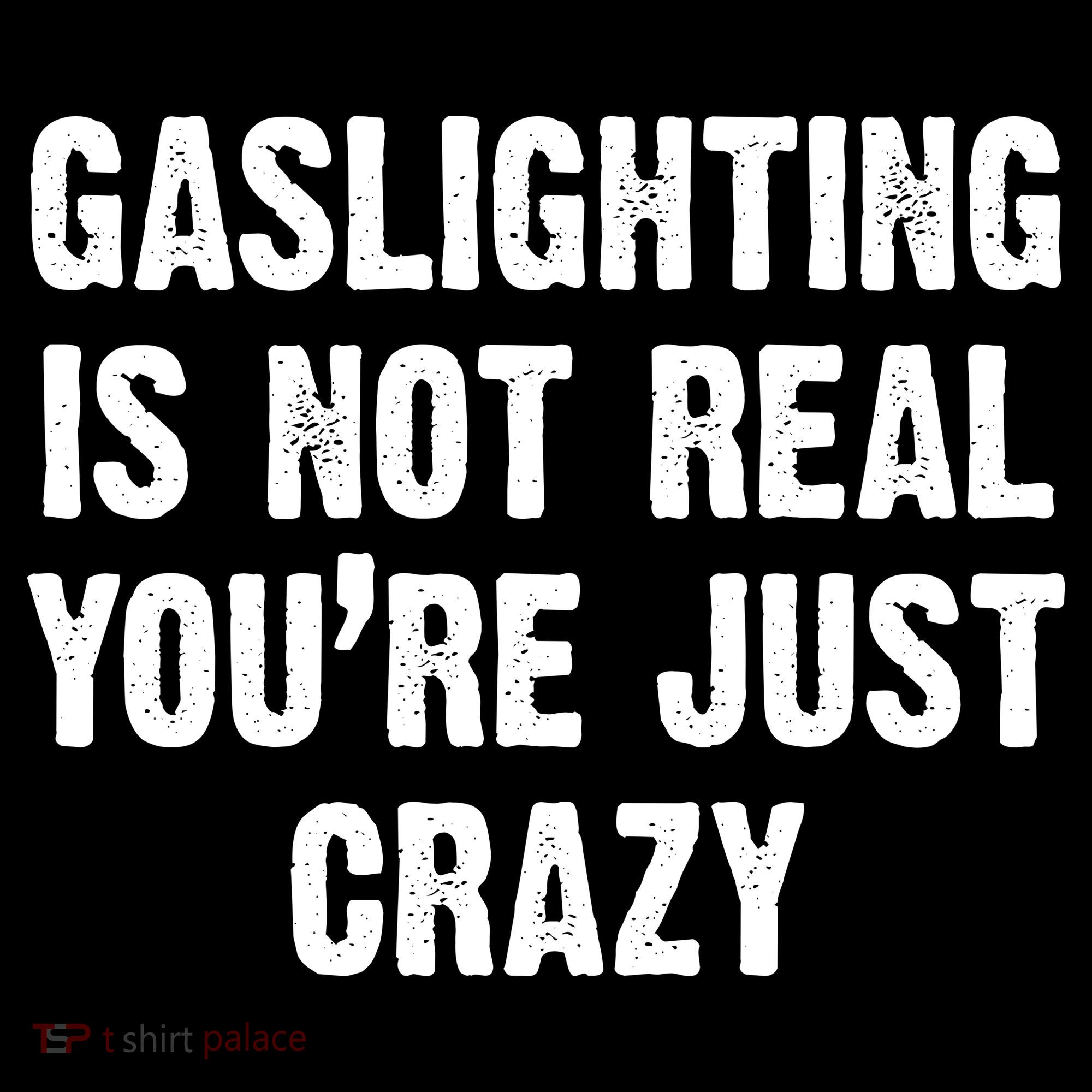Gaslighting Is Not Real You're Just Crazy Apron