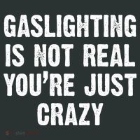 Gaslighting Is Not Real You're Just Crazy Baby Bodysuit thumb 2