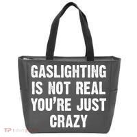 Gaslighting Is Not Real You're Just Crazy Tote Bag thumb 0