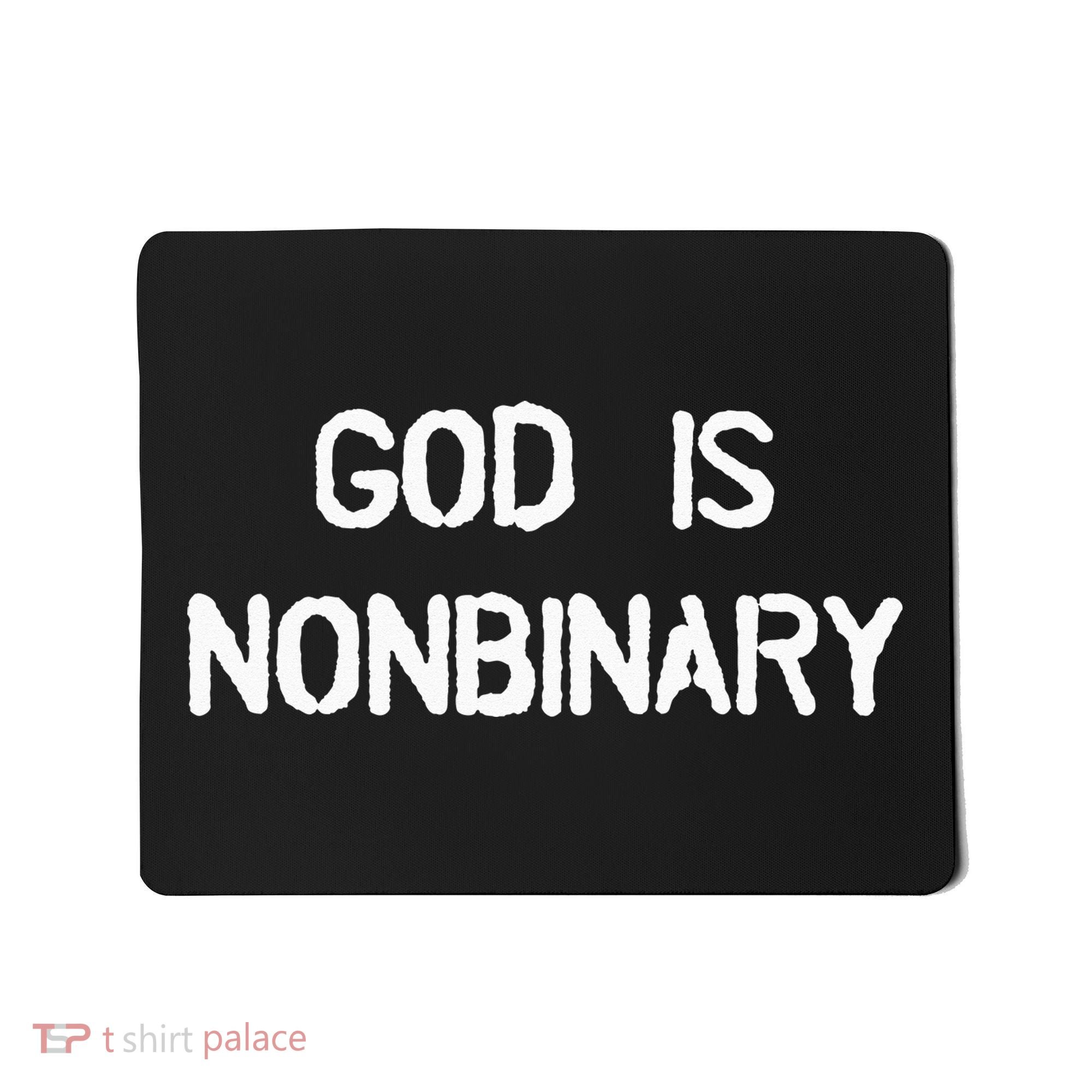 God Is Nonbinary Mousepad