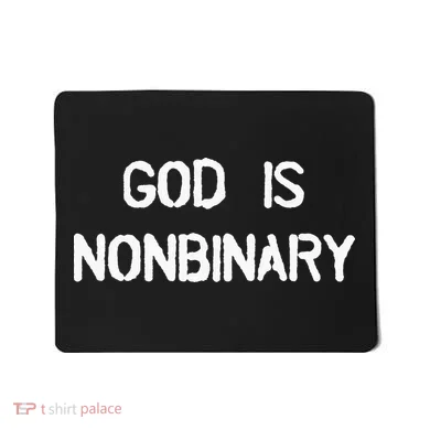 God Is Nonbinary Mousepad