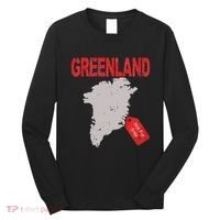 Greenland Is Not For Sale Funny Anti Trump Long Sleeve Shirt thumb 0