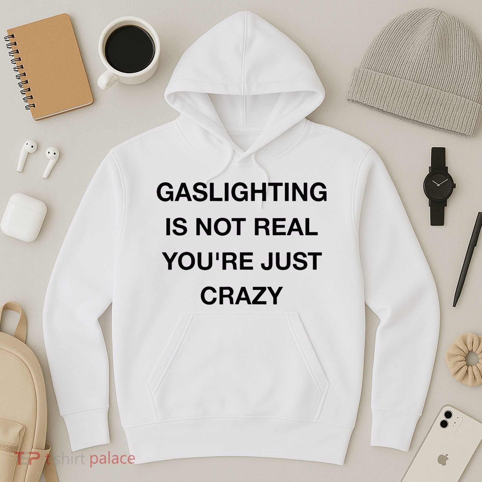 Gaslighting Is Not Real Hoodie