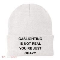 Gaslighting Is Not Real Beanie thumb 0