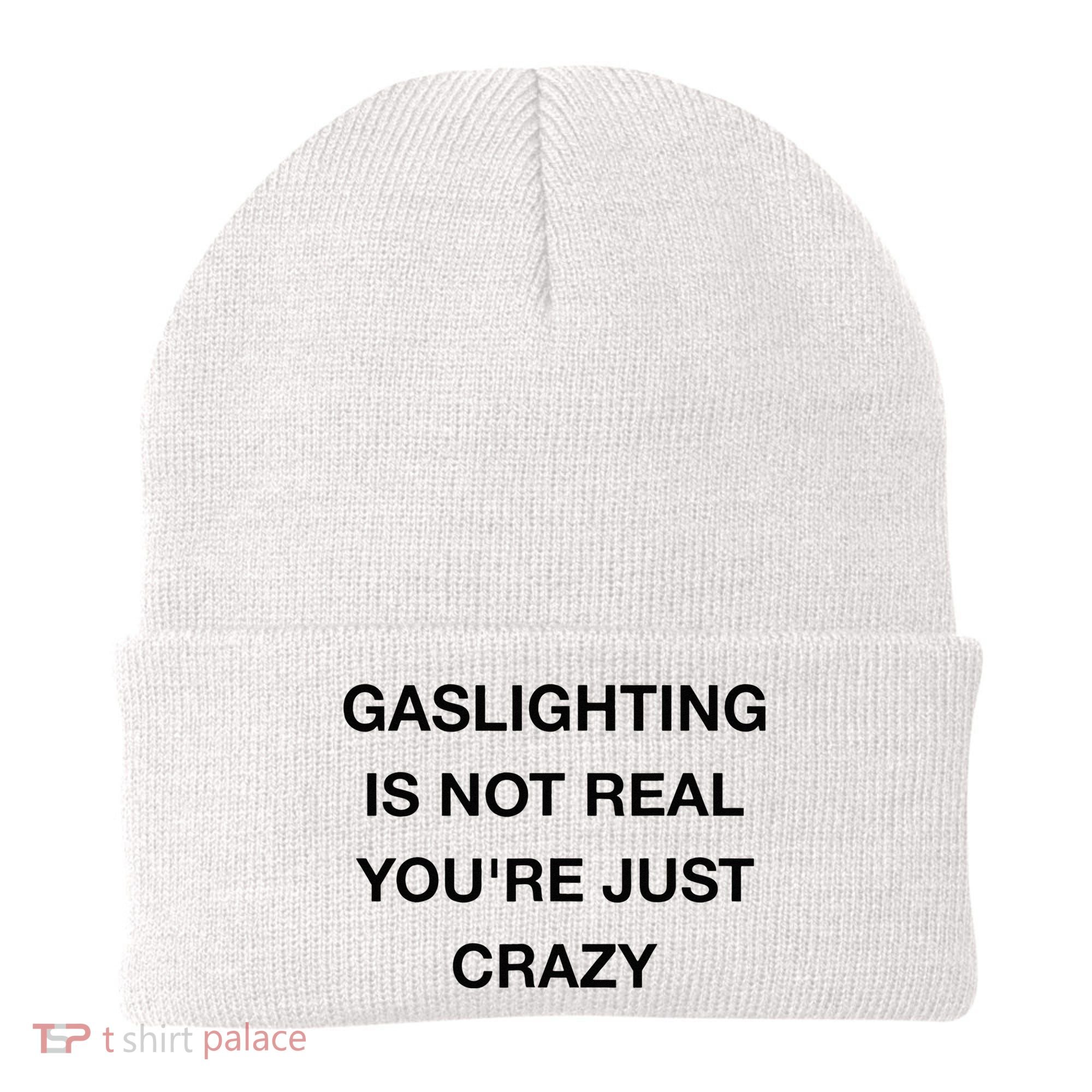 Gaslighting Is Not Real Beanie