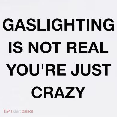 Gaslighting Is Not Real Baby Bodysuit