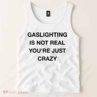 Gaslighting Is Not Real Tank Top thumb 2