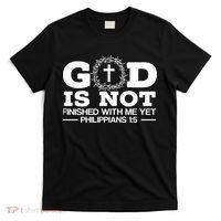 God Is Not Finished With Me Yet Christian Religious T-Shirt thumb 0