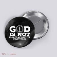 God Is Not Finished With Me Yet Christian Religious Button thumb 0