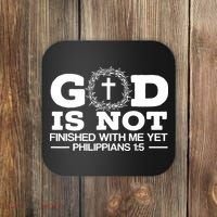 God Is Not Finished With Me Yet Christian Religious Coaster thumb 0