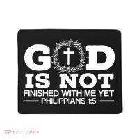 God Is Not Finished With Me Yet Christian Religious Mousepad thumb 0