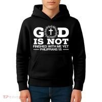 God Is Not Finished With Me Yet Christian Religious Kids Hoodie thumb 4