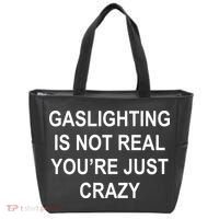 Gaslighting Is Not Real You're Just Crazy Tote Bag thumb 0
