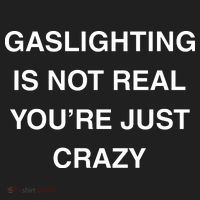 Gaslighting Is Not Real Women's Sweatshirt thumb 2