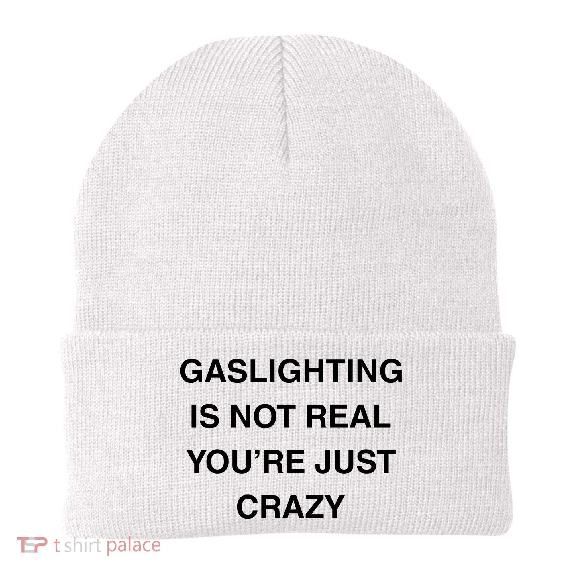 Gaslighting Is Not Real Beanie