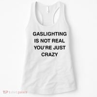 Gaslighting Is Not Real Women's Tank Top thumb 0