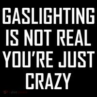 Gaslighting Is Not Real You're Just Crazy Women's Hoodie thumb 2